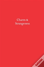 Charm & Strangeness