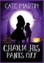 Charm His Pants Off - Preview