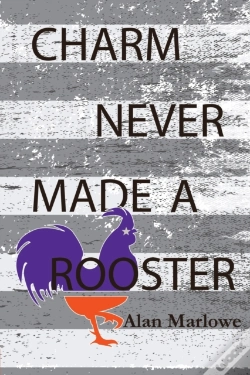 Capa do artigo Charm Never Made A Rooster