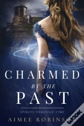 Charmed By The Past