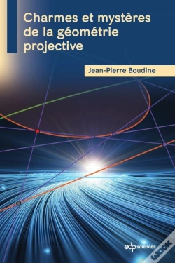 Capa do artigo Charmes Et Mystères De La Géométrie Projective