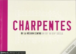 Capa do artigo Charpentes De Toits De La Region Centre Xii Et Xiii Siecles