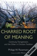 Charred Root Of Meaning