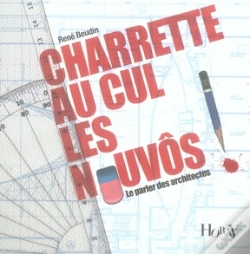 Capa do artigo Charrette Au Cul, Les Nouvôs ; Le Parler Des Architectes