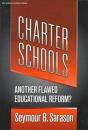 Charter Schools: Another Flawed Educational Reform - Preview