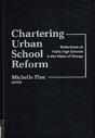 Chartering Urban School Reform - Preview