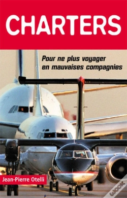 Capa do artigo Charters ; Pour Ne Plus Voyager En Mauvaises Compagnies