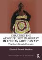 Charting The Afrofuturist Imaginary In African American Art - Preview