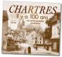 Chartres Il Y A 100 Ans - Preview