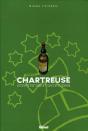 Chartreuse ; Histoire D'Une Liqueur - Preview