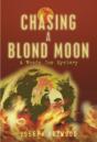 Chasing A Blond Moon - Preview