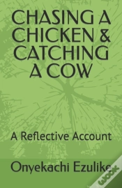 Capa do artigo Chasing A Chicken & Catching A Cow