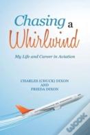 Chasing A Whirlwind