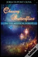 Chasing Butterflies In The Mystical Forest