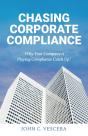 Chasing Corporate Compliance - Preview