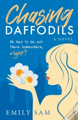 Capa do artigo Chasing Daffodils: He Has To Be Out Ther
