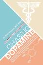 Chasing Dopamine - Preview