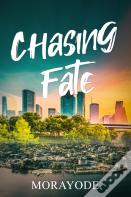 Chasing Fate