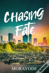 Chasing Fate
