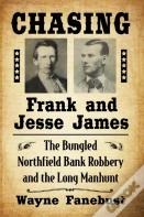 Chasing Frank And Jesse James