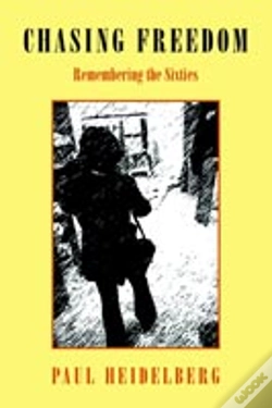 Capa do artigo Chasing Freedom Remembering The Sixties