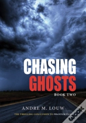 Chasing Ghosts