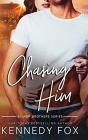 Chasing Him - Preview
