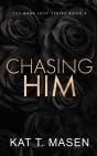 Chasing Him - Special Edition - Preview