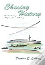 Chasing History
