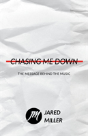 Chasing Me Down - Preview
