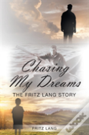 Chasing My Dreams