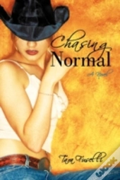 Chasing Normal: A Novel