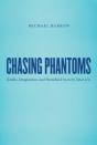 Chasing Phantoms - Preview