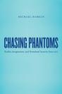 Chasing Phantoms - Preview