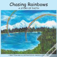 Chasing Rainbows