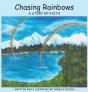 Chasing Rainbows - Preview
