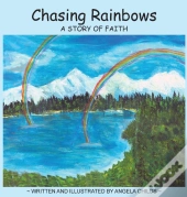 Chasing Rainbows