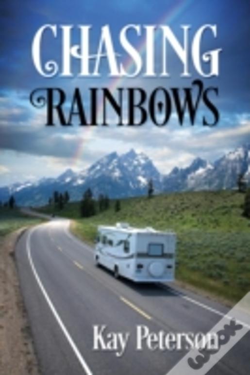 Chasing Rainbows