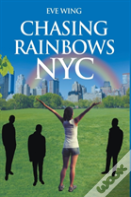 Chasing Rainbows Nyc