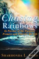 Chasing Rainbows