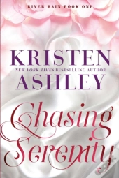 Chasing Serenity: A River Rain Novel