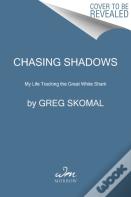 Chasing Shadows