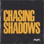 Chasing  Shadows - Vinil - Preview