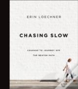 Chasing Slow