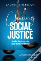 Chasing Social Justice