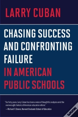 Capa do artigo Chasing Success And Confronting Failure In American Public Schools