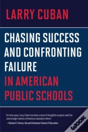 Capa do artigo Chasing Success And Confronting Failure In American Public Schools