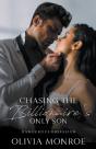 Chasing The Billionaire’S Only Son - Preview