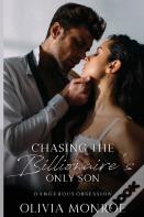 Chasing The Billionaire'S Only Son