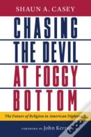 Chasing The Devil At Foggy Bottom